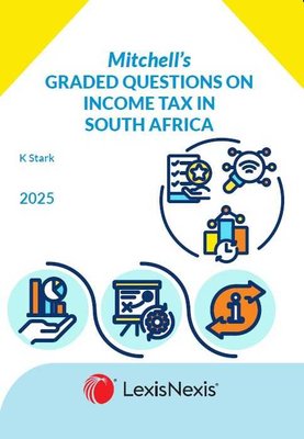 Mitchell’s Graded Questions on Income Tax in South Africa 2025