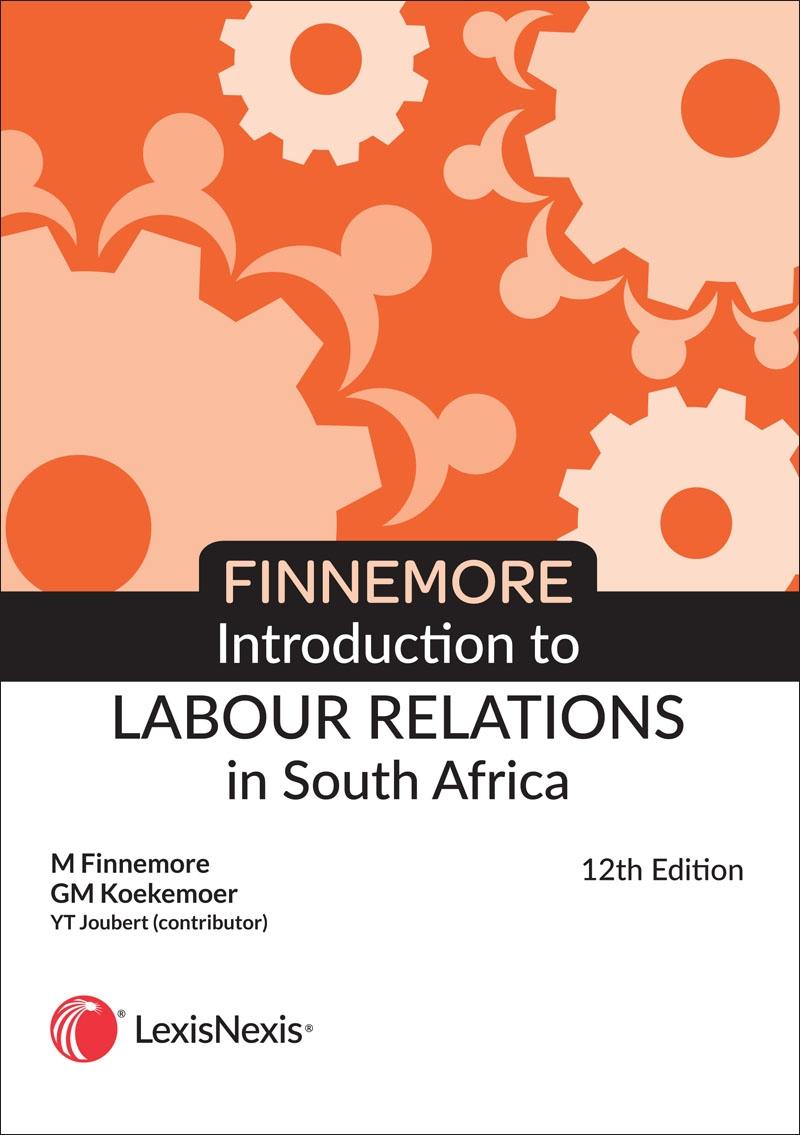 Introduction to Labour Relations in South Africa 12th Ed