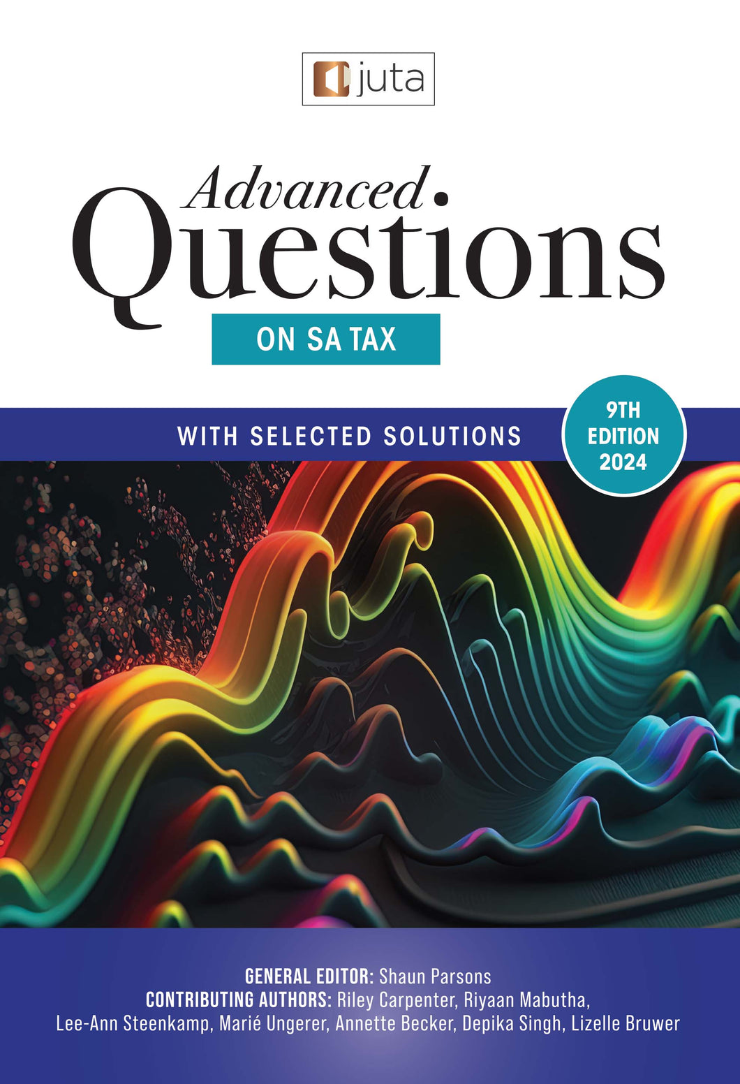 Advanced Questions on SA Tax, 9th Ed, 2024 (Not in Stock yet. Please see description)