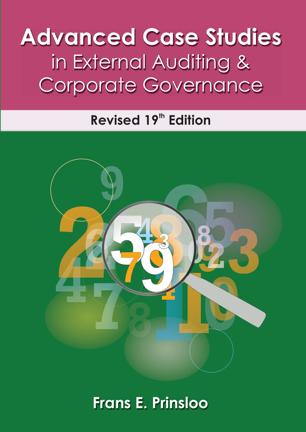 Advanced Case Studies in External Auditing and Corporate Governance 19th Edition (Revised) (Not in Stock yet. Please see description)