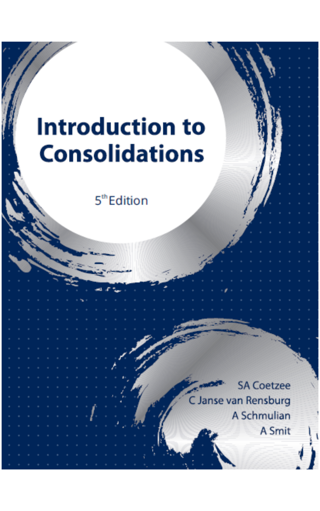 Introduction to Consolidations 5th Edition (Not in Stock yet. Please see description)