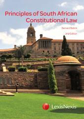 Principles Of South African Constitutional Law